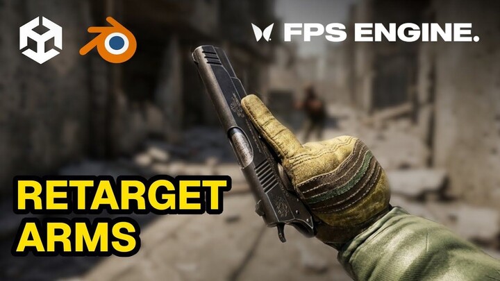 FPS Engine Arms Retargeting Tutorial (Step-by-Step)