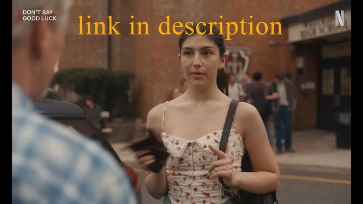 Don’t Say Good Luck | full movie HD | link in description
