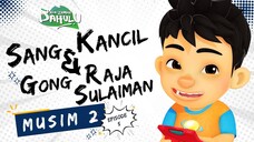 Pada Zaman Dahulu S02E05 - Sang Kancil dan Gong Raja Sulaiman