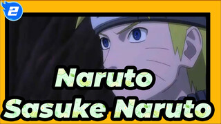 [Naruto/MAD] Sasuke&Naruto--- Never Give up Our Tie_2