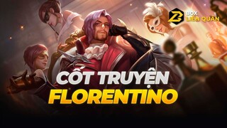 Cốt Truyện Tướng FLORENTINO  - TAY KIẾM HÀO HOA | Box Liên Quân