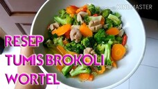 RESEP TUMIS BROKOLI WORTEL