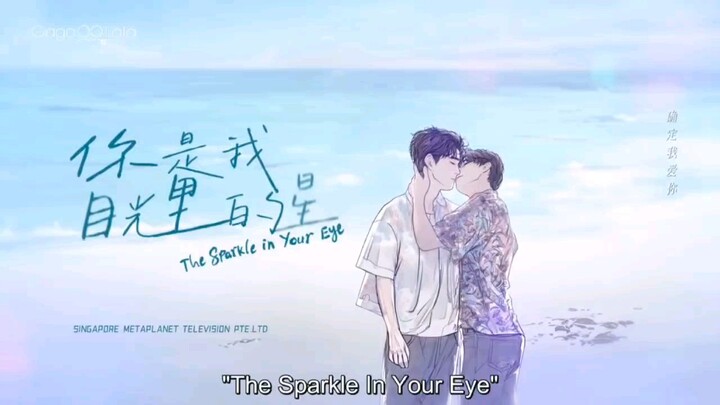 The Sparkle in Your Eyes ep 4 eng sub 🇨🇳Bl