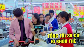 Chạy Theo Tình Yêu Tổng Tài Sa Cơ Bị Chủ Tịch Khóa Thẻ | Phim Ngôn Tình Trung Quốc Hay Nhất