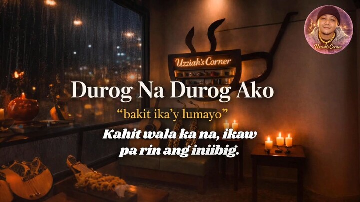 Durog na Durog Ako.