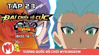 Đại Chiến Vô Cực | Tập 23 | Lồng Tiếng - MYKINGDOM