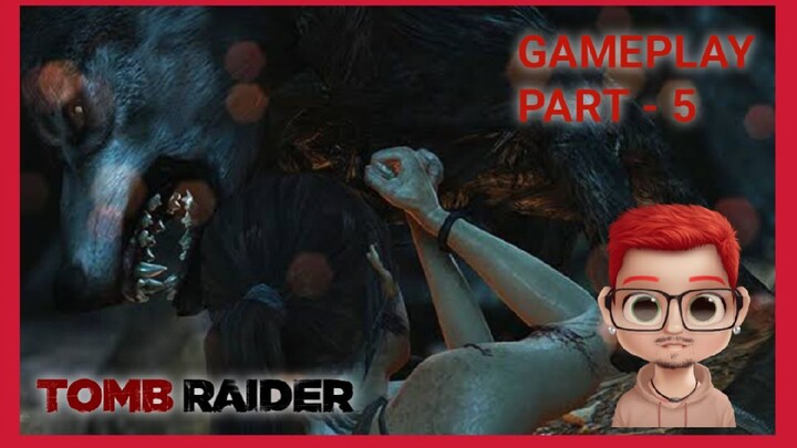 TOMB RAIDER 2013 GAMEPLAY PART - 5  / #VCREATOR