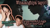 QUARANTHINGS: THE SERIES | EPISODE 4: SARDINES | REACTION VIDEO and COMMENTARY (Alfe Corpuz Daro)