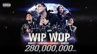 WIP WUP วิบวับ (Explicit) - POKMINDSET x DABOYWAY x YOUNGGU x Diamond [Official MV]