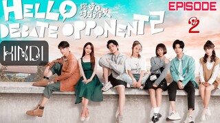 Hello Debate Opponent 2 EP 2 Hindi/Urdu Dubbed Kdrama [free drama] #comedy#mystery