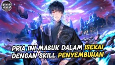 Ketika Dokter Jenius Masuk ISEKAI Dapat Sihir Penyembuh OVERPOWER !