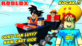 INI JADINYA JIKA GOKU DAN LUFFY NAIK CART RIDE DI ROBLOX