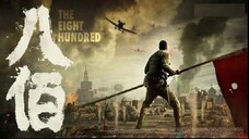 八百,The Eight Hundred (ESub) 2020 (War/Action/History)