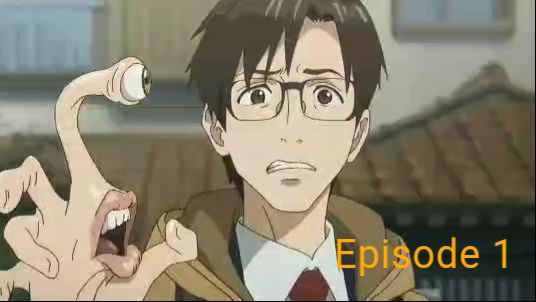 PARASYTE : The Maxim Episode 1, The Metamorphosis