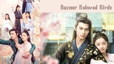 EP.21 BAZAAR BELOVED BIRDS ENG-SUB