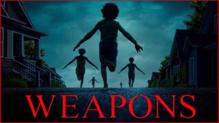 WEAPONS 2025
