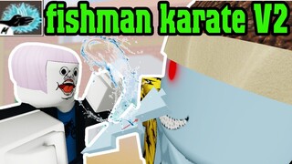 BẤT NGỜ TRƯỚC SỨC MẠNH ĐƯỢC LÀM LẠI CỦA FISHMAN KARATE V2 BLOXFRUIT