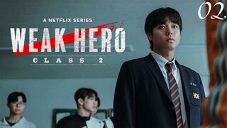 Weak Hero Class 2 2025 EP02 (Malay sub)