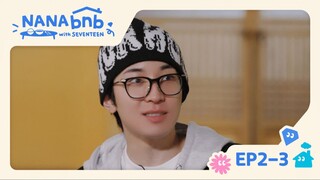 [ENGSUB] EP. 2-3 NANA BNB WITH SEVENTEEN (Coming Up Next)