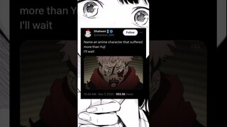 10 anime characters that suffered more than YUJI ITADORI