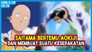 (OPM X OP 16) KEADAAN MEMANAS!!! Saitama Bertemu Dengan Laksamana Aokiji!!