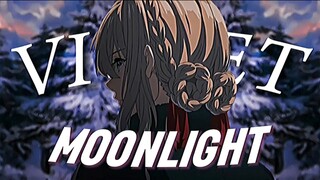 •°VIOLET EVERGARDEN~ MOONLIGHT- AMV EDIT