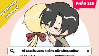 Phần 125 | Vì sao ác long không bắt công chúa? | Kể chuyện đam mỹ