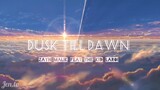 🎵 Dusk Till Dawn [AMV] Anime Kimi no nawa