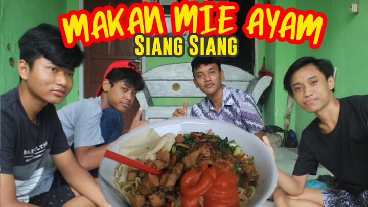 MAKAN MIE AYAM SIANG SIANG | PENUTUPAN WKWK