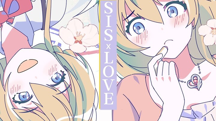 SIS × LOVE 【Happy Birthday to the Eight Dance Sisters】
