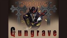 GUNGRAVE_EPISODE_003