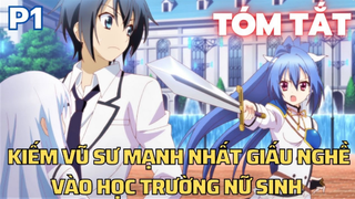 Kiếm vũ sư mạnh nhất giấu nghề vào học trường nữ sinh - Phần 1 - Tóm Tắt Anime Hay - Flick Anime