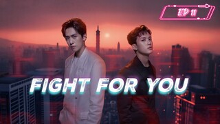 [EP 11] Fight 4 U