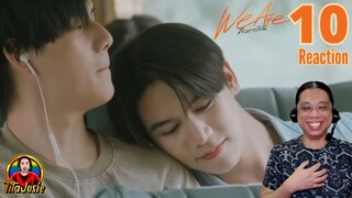 We Are คือเรารักกัน - Episode 10 - Reaction / Recap