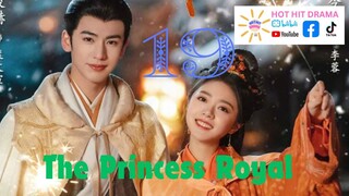 The Princess Royal Ep 19 Eng Sub Chinese Drama