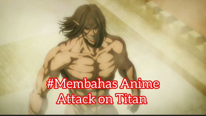 #Membahas Anime [Attack on Titan] Siapa sih Yang Ga Tau Anime Ini⁉️