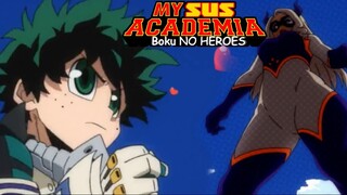 U.A. HEROES BATTLE: MORALS OFF (My Sus Academia;Bnh)