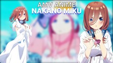 nakano miku amv cuy....(akhirnya gw selesai hiatus)