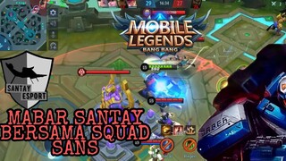 MABAR SANTAY BERSAMA SQUAD SANS!!!!-INDONESIA-Mobile legends