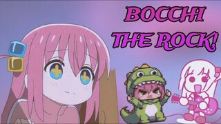 BOOCHI THE ROCK! AMV