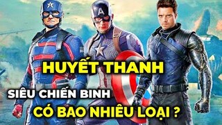 HUYẾT THANH SIÊU CHIẾN BINH trong MCU có bao nhiêu loại ?