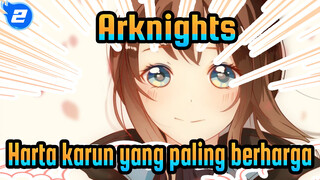 Arknights|【Gambar Sendiri】Harta karun yang paling berharga_2