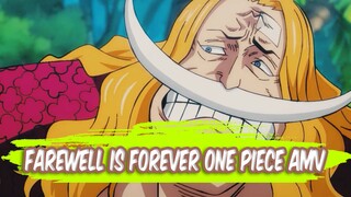 Farewell is Forever One Piece AMV