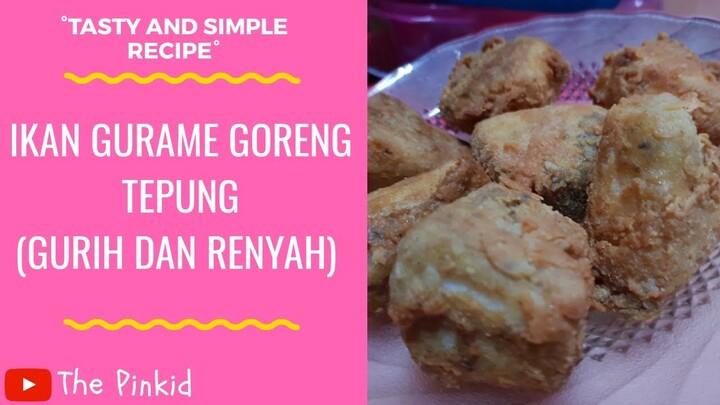 Ikan Gurame Goreng Tepung