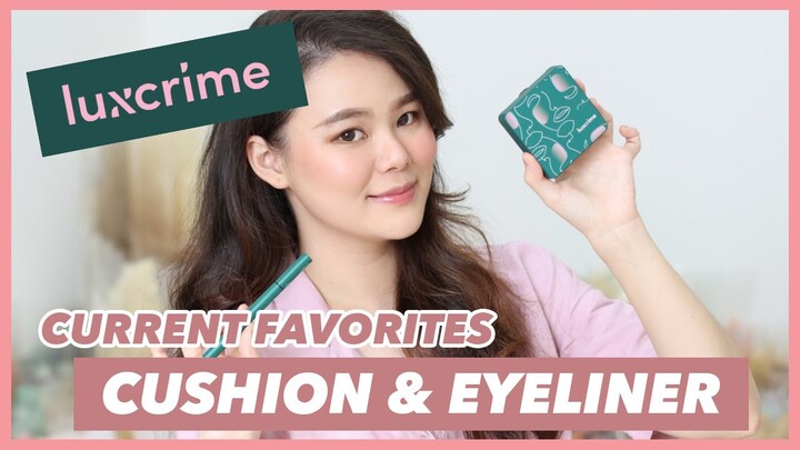 CURRENT FAVORITE, LUX CRIME SECOND SKIN LUMINOUS CUSHION & ULTRA STAY EYELINER