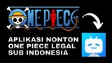 NAH INI DIA! APLIKASI NONTON ONE PIECE LENGKAP SUB INDONESIA