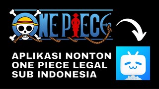 NAH INI DIA! APLIKASI NONTON ONE PIECE LENGKAP SUB INDONESIA