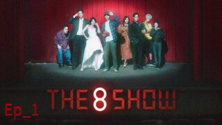 The 8 Show (2024) Episode _1 K-DRAMA [English Subtitles]
