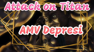 Attack on Titan [AMV Depresi] Keputusasaan Mungkin Seperti Ini