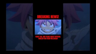 FAIRY TAIL 100 YEARS QUEST OFFICIAL TRAILER RELEASED